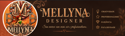 Banner Mellyna Designer: criatividade, profissionalismo, elegância e exclusividade